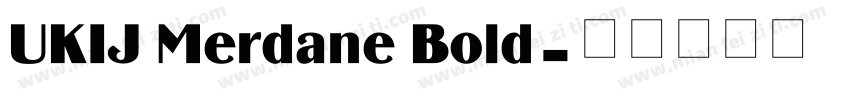 UKIJ Merdane Bold字体转换